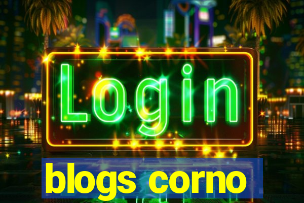 blogs corno